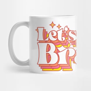 Let's Talk Bravo Mug